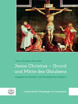 cover image of Jesus Christus – Grund und Mitte des Glaubens